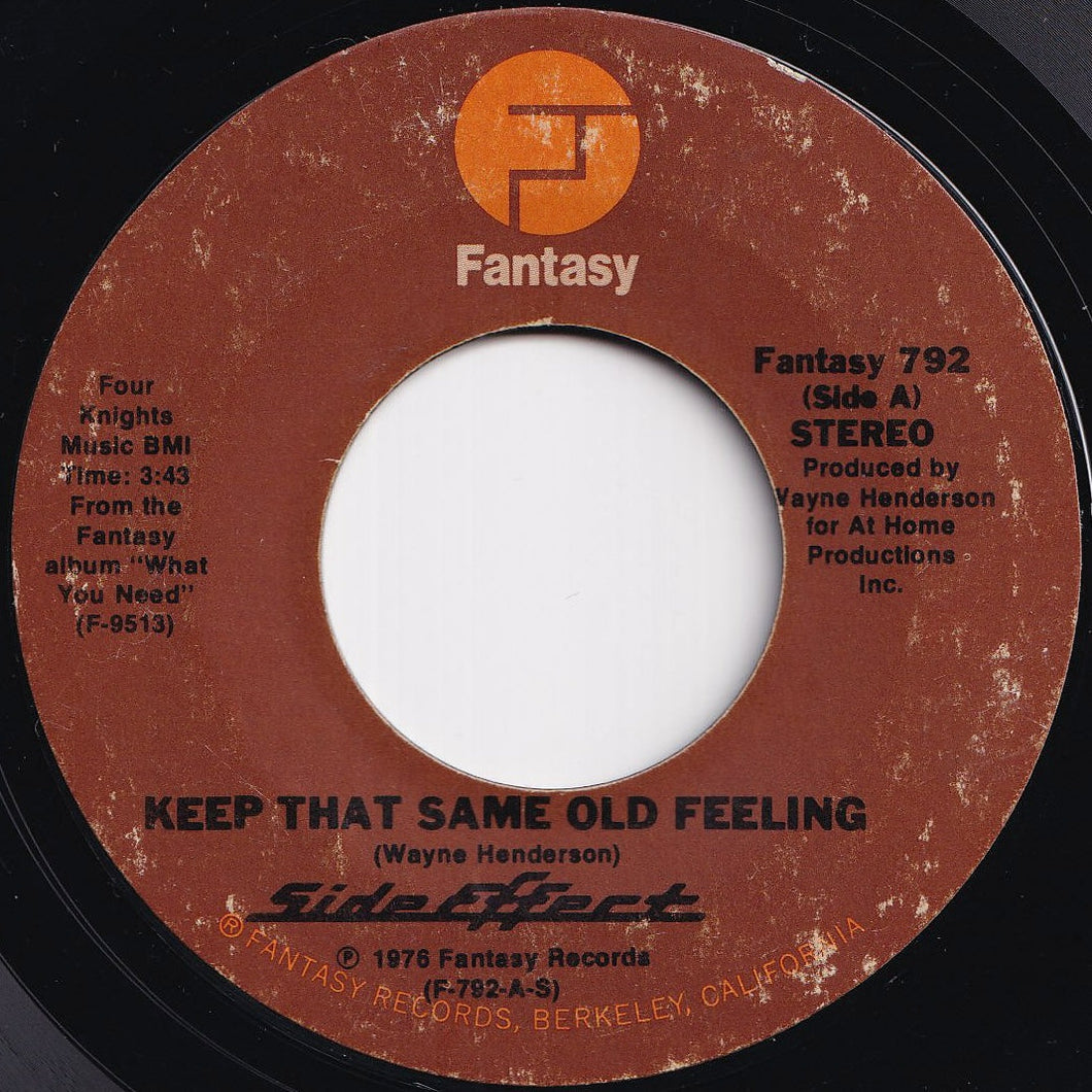 Side Effect - Keep That Same Old Feeling / Life Is What You Make It (7 inch Record / Used)