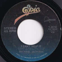 Load image into Gallery viewer, Michael Jackson - Don&#39;t Stop &#39;Til You Get Enough / I Can&#39;t Help It (7 inch Record / Used)
