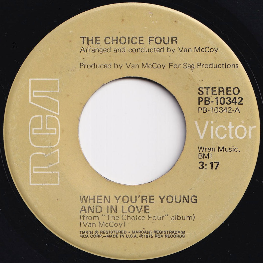 Choice Four - When You're Young And In Love / I Can't Make You Love Me (7 inch Record / Used)