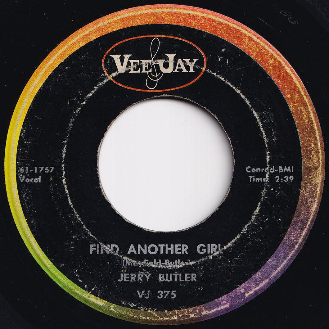 Jerry Butler - Find Another Girl / When Trouble Calls (7 inch Record / Used)