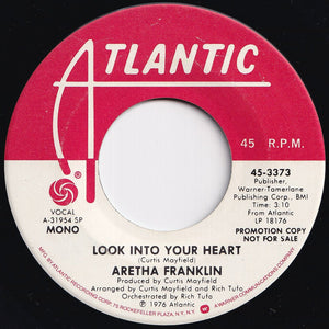 Aretha Franklin - Look Into Your Heart (Stereo) / (Mono) (7 inch Record / Used)