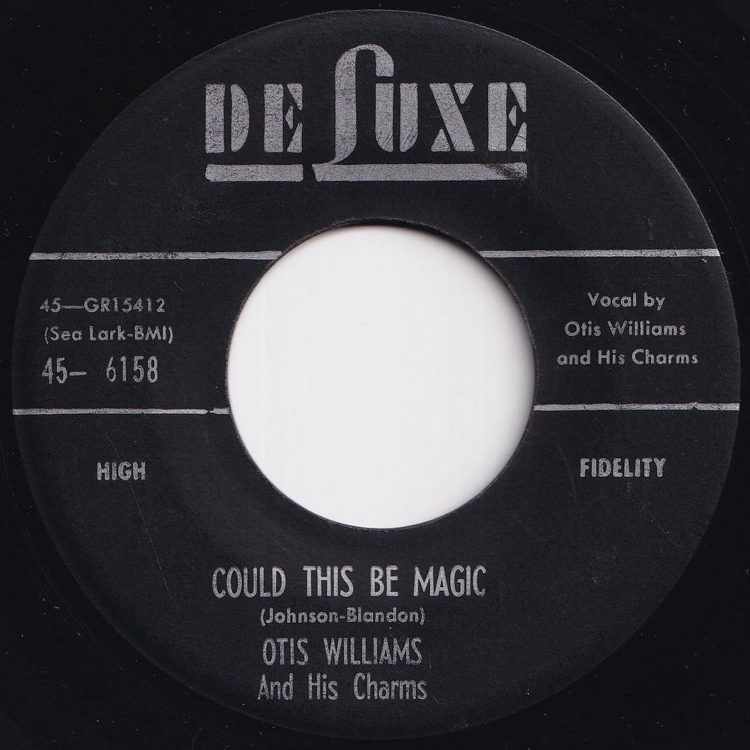Otis Williams & The Charms - Could This Be Magic / Oh Julie (7 inch Record / Used)