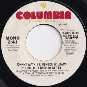 Johnny Mathis, Deniece Williams - You're All I Need To Get By (Stereo) / (Mono) (7 inch Record / Used)