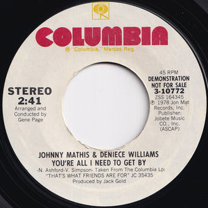 Johnny Mathis, Deniece Williams - You're All I Need To Get By (Stereo) / (Mono) (7 inch Record / Used)