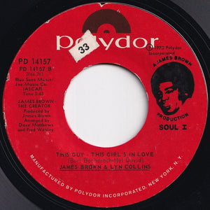 James Brown, Lyn Collins - What My Baby Needs Now Is A Little More Lovin' / This Guy - This Girl's In Love With You (7 inch Record / Used)