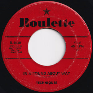 Techniques - Hey! Little Girl / In A Round About Way (7 inch Record / Used)
