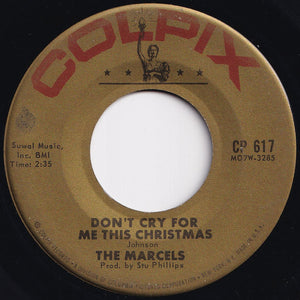 Marcels - Merry Twist-Mas / Don't Cry For Me This Christmas (7 inch Record / Used)