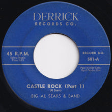 Load image into Gallery viewer, Big Al Sears &amp; Band - Castle Rock (Part 1) / (Part 2) (7 inch Record / Used)

