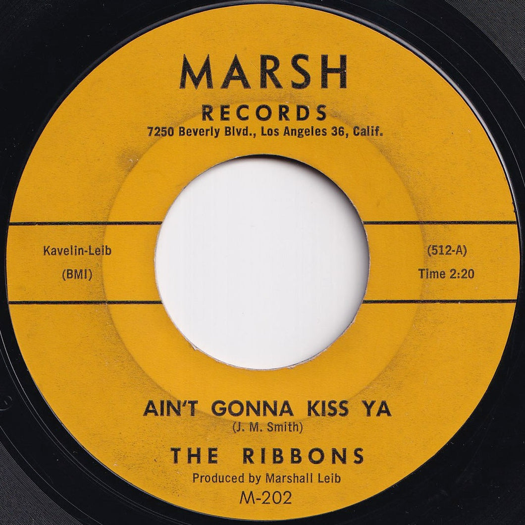 Ribbons - Ain't Gonna Kiss Ya / My Baby Said (7 inch Record / Used)