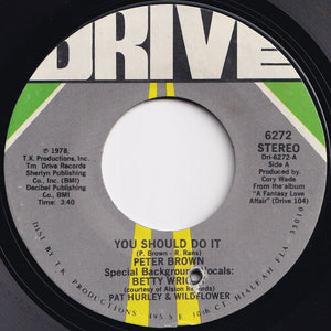 Peter Brown - You Should Do It / Without Love (7 inch Record / Used)