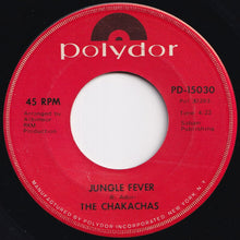 画像をギャラリービューアに読み込む, Chakachas - Jungle Fever / Cha Ka Cha (7 inch Record / Used)
