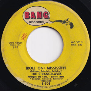 Strangeloves - Cara-Lin / (Roll On) Mississippi (7 inch Record / Used)