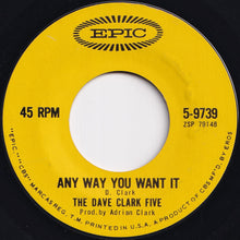 画像をギャラリービューアに読み込む, Dave Clark Five - Any Way You Want It / Crying Over You (7 inch Record / Used)
