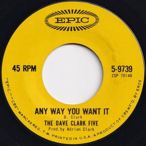 Dave Clark Five - Any Way You Want It / Crying Over You (7 inch Record / Used)