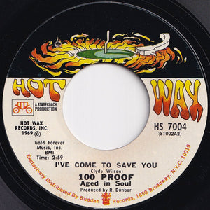 100 Proof Aged In Soul - Somebody's Been Sleeping / I've Come To Save You (7 inch Record / Used)