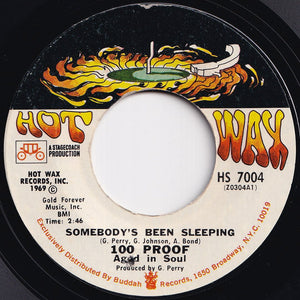 100 Proof Aged In Soul - Somebody's Been Sleeping / I've Come To Save You (7 inch Record / Used)