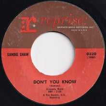 Load image into Gallery viewer, Sandie Shaw - (There&#39;s) Always Something There To Remind Me / Don&#39;t You Know (7 inch Record / Used)
