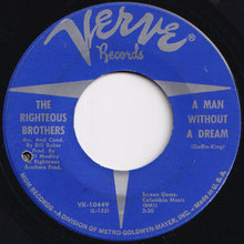 Load image into Gallery viewer, Righteous Brothers - On This Side Of Goodbye / A Man Without A Dream (7 inch Record / Used)
