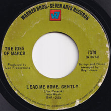 画像をギャラリービューアに読み込む, Ides Of March - Vehicle / Lead Me Home, Gently (7 inch Record / Used)
