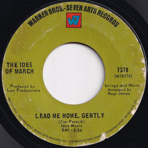 Ides Of March - Vehicle / Lead Me Home, Gently (7 inch Record / Used)