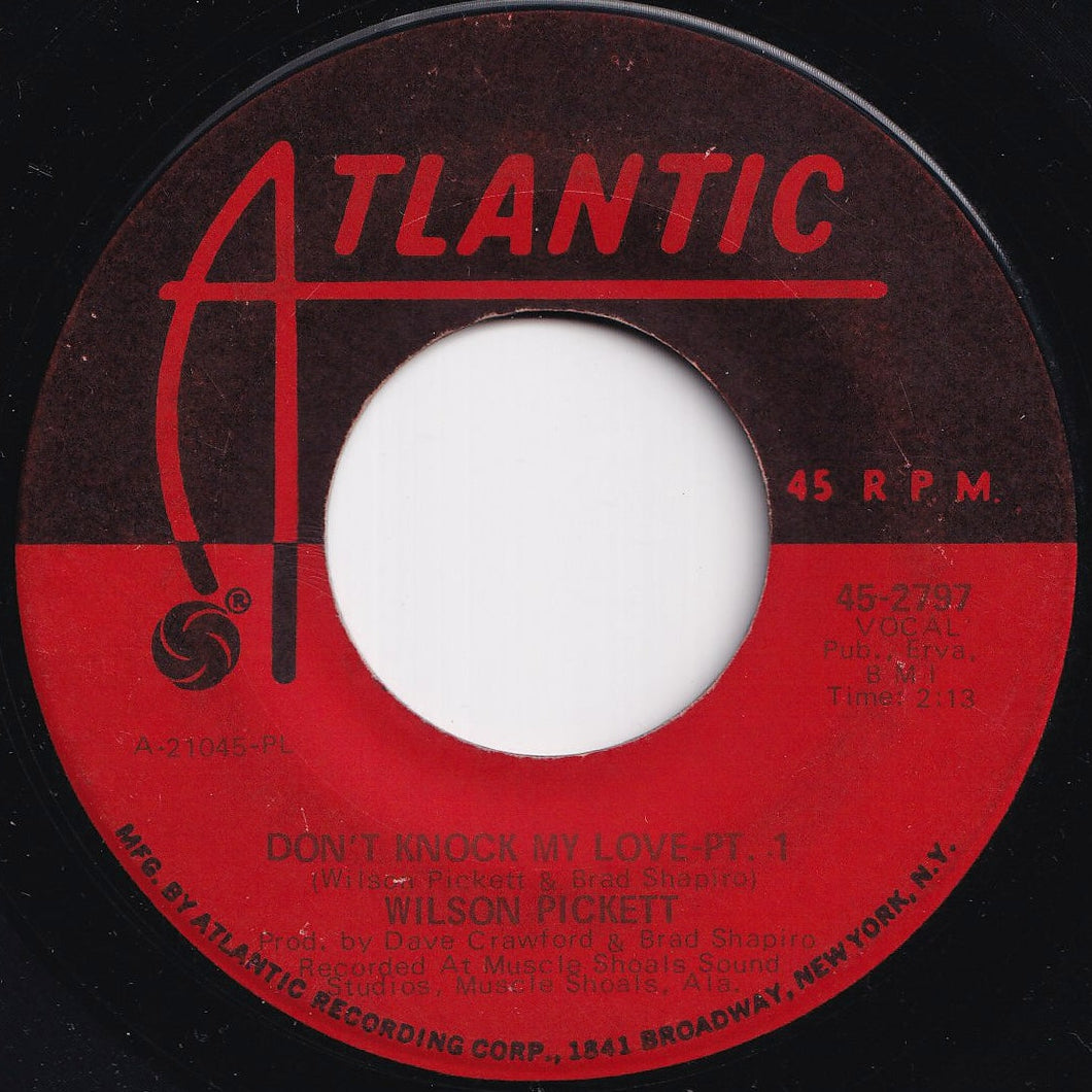 Wilson Pickett - Don't Knock My Love (Part 1) / (Part 2) (7 inch Record / Used)