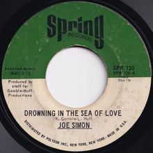 画像をギャラリービューアに読み込む, Joe Simon - Drowning In The Sea Of Love / Let Me Be The One (The One Who Loves You) (7 inch Record / Used)
