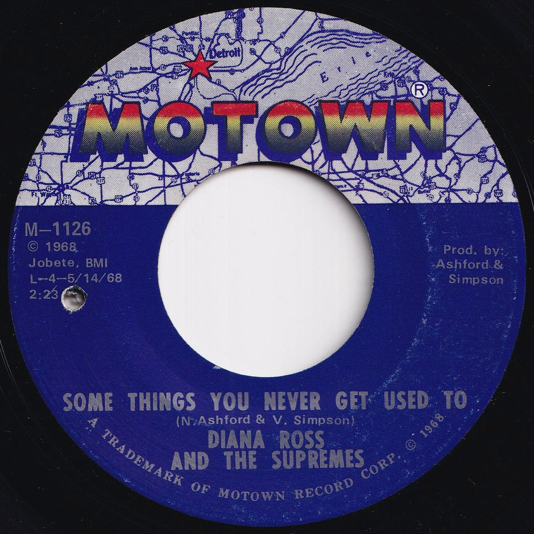 Diana Ross And The Supremes - Some Things You Never Get Used To / You've Been So Wonderful To Me (7 inch Record / Used)