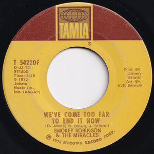 Smokey Robinson & The Miracles - We've Come Too Far To End It Now / When Sundown Comes (7 inch Record / Used)