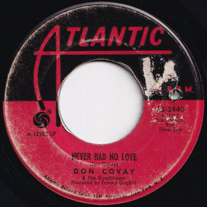 Don Covay & The Goodtimers - Never Had No Love / You've Got Me On The Critical List (7 inch Record / Used)