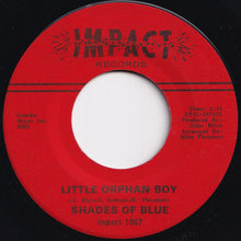 画像をギャラリービューアに読み込む, Shades Of Blue - Oh How Happy / Little Orphan Boy (7 inch Record / Used)
