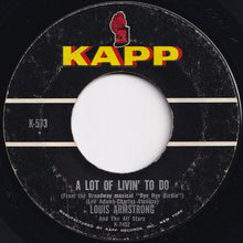 画像をギャラリービューアに読み込む, Louis Armstrong - Hello, Dolly! / A Lot Of Livin&#39; To Do (7 inch Record / Used)
