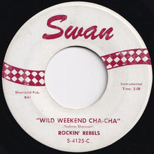 画像をギャラリービューアに読み込む, Rockin&#39; Rebels - Wild Weekend / Wild Weekend Cha-Cha (7 inch Record / Used)
