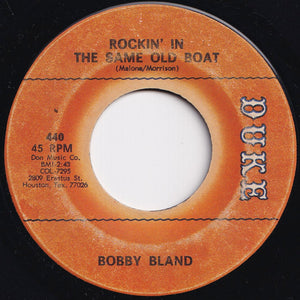 Bobby Bland - Rockin' In The Same Old Boat / Wouldn't You Rather Have Me (7 inch Record / Used)