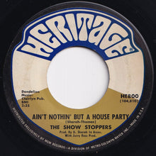 画像をギャラリービューアに読み込む, Show Stoppers - Ain&#39;t Nothin&#39; But A House Party / What Can A Man Do? (7 inch Record / Used)
