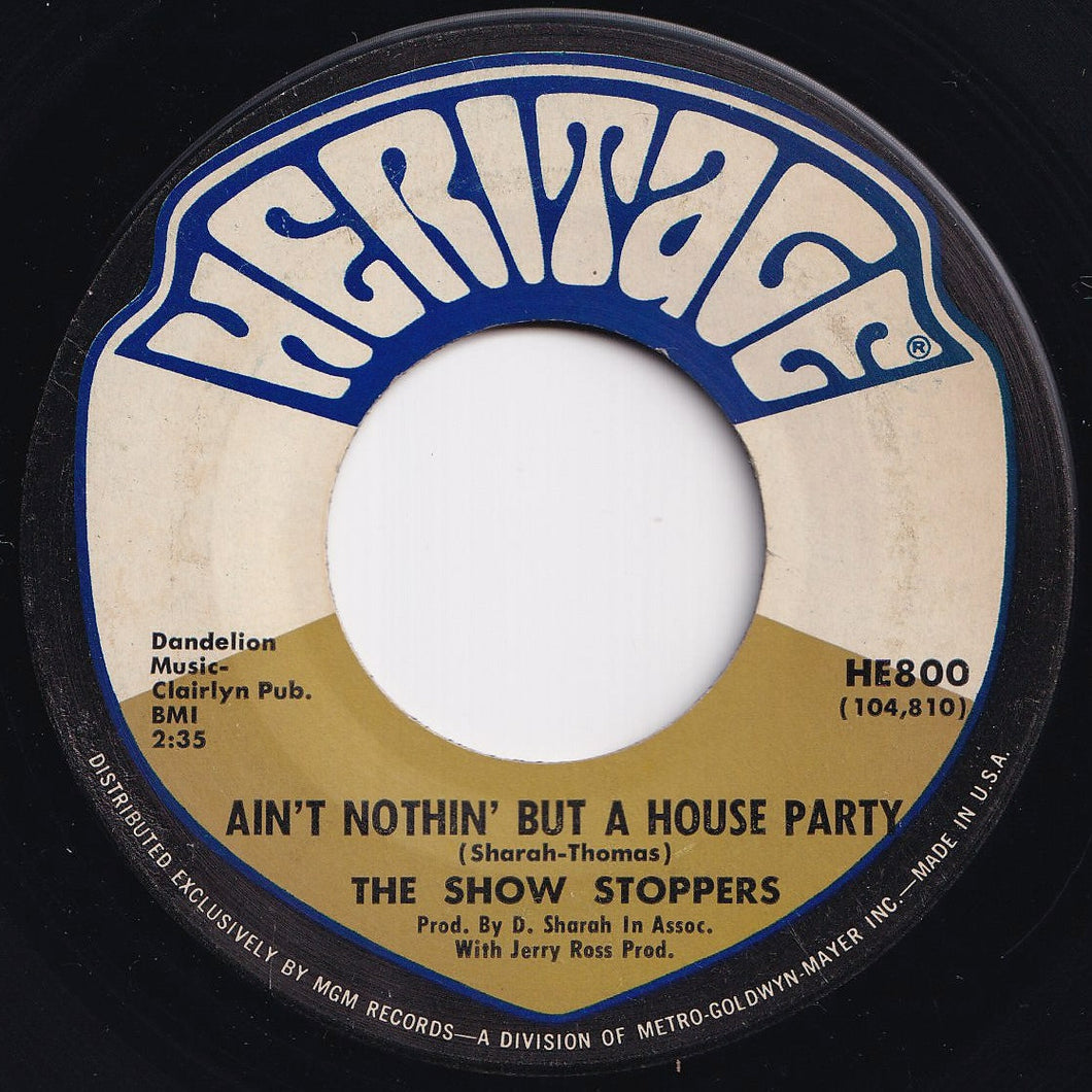 Show Stoppers - Ain't Nothin' But A House Party / What Can A Man Do? (7 inch Record / Used)