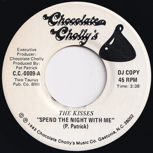 Kisses - Spend The Night With Me / Spend The Night With Me (7 inch Record / Used)