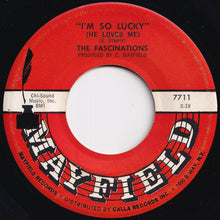 Load image into Gallery viewer, Fascinations - Say It Isn&#39;t So / I&#39;m So Lucky (He Loves Me) (7 inch Record / Used)
