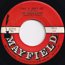 画像をギャラリービューアに読み込む, Fascinations - Say It Isn&#39;t So / I&#39;m So Lucky (He Loves Me) (7 inch Record / Used)
