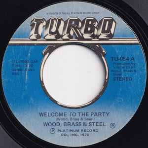 Wood, Brass & Steel - Welcome To The Party / Same Ol' Me (7 inch Record / Used)