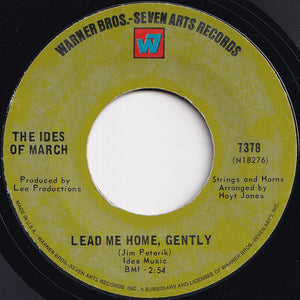 Ides Of March - Vehicle / Lead Me Home, Gently (7 inch Record / Used)