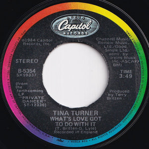 Tina Turner - What's Love Got To Do With It / Rock And Roll Widow (7 inch Record / Used)