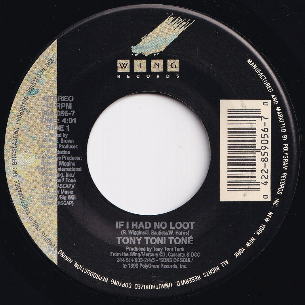 Tony! Toni! Tone! - If I Had No Loot / If I Had No Loot (7 inch Record / Used)