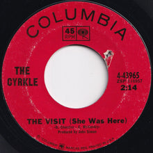 Load image into Gallery viewer, Cyrkle - I Wish You Could Be Here / The Visit (She Was Here) (7 inch Record / Used)
