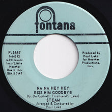 画像をギャラリービューアに読み込む, Steam - Na Na Hey Hey Kiss Him Goodbye / It&#39;s The Magic In You Girl (7 inch Record / Used)
