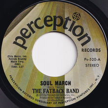 Load image into Gallery viewer, Fatback Band - Soul March / To Be With You (7 inch Record / Used)
