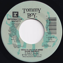 画像をギャラリービューアに読み込む, Information Society - What&#39;s On Your Mind (Pure Energy) / (Club Radio Edit) (7 inch Record / Used)
