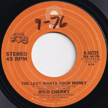 Load image into Gallery viewer, Wild Cherry - Play That Funky Music / The Lady Wants Your Money (7 inch Record / Used)
