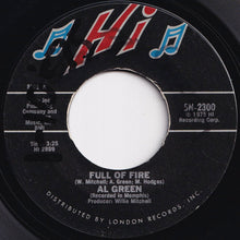 画像をギャラリービューアに読み込む, Al Green - Full Of Fire / Could I Be The One (7 inch Record / Used)
