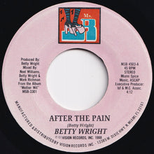 Load image into Gallery viewer, Betty Wright - After The Pain / Love Days (7 inch Record / Used)
