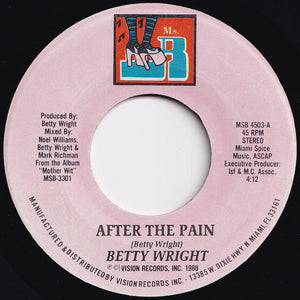 Betty Wright - After The Pain / Love Days (7 inch Record / Used)